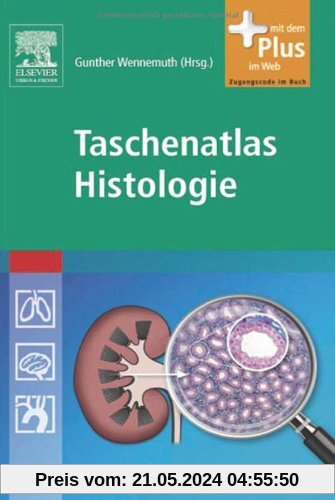 Taschenatlas Histologie: mit Zugang zum Elsevier-Portal